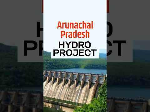 Arunachal Pradesh Hydro Project | Daily News Analysis | NEXT IAS #upsc