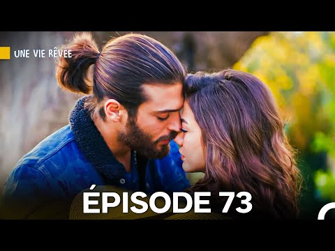 Une Vie Rêvée Épisode 73 (Doublage en Français)