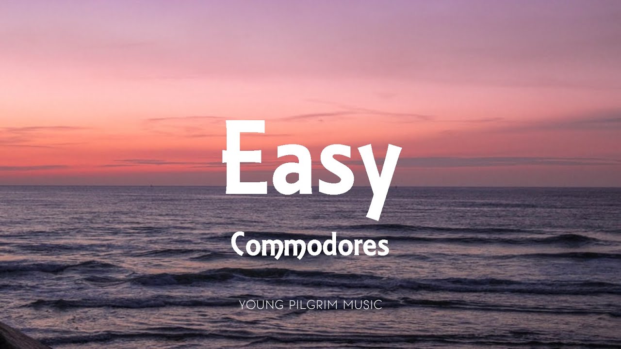 Commodores - Easy (Lyrics) 🎶 | Classic Soul Hit with Lyrics