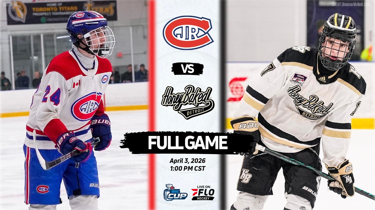 OHL Cup Final Free Stream: Toronto Jr. Canadiens vs. Detroit HoneyBaked 🏒