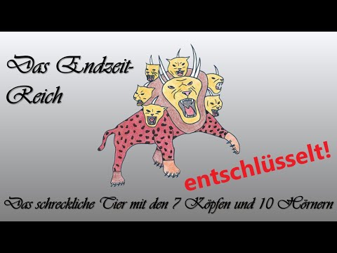 Die Offenbarung des Johannes #8 Das Endzeitreich (Teil B) - Die Entschlüsselung!