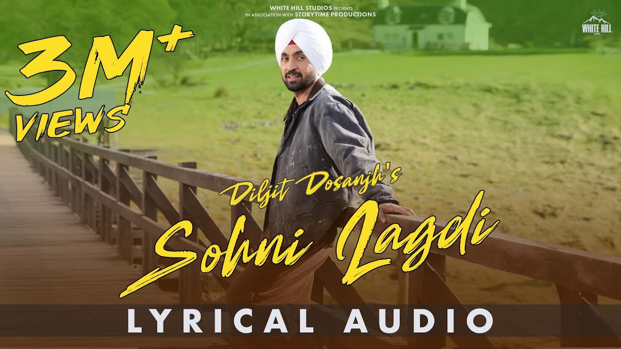 Sohni Lagdi - Diljit Dosanjh | Official Lyrical Video from Sardaar Ji 3 πΆ