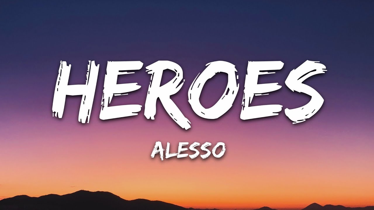 Alesso and Tove Lo - Heroes (Lyrics) - We Could Be