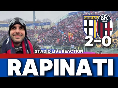 PARMA BOLOGNA 2-0 STADIO LIVE REACTION ❤️💙 SCHIFATO DA ABISSO - NOI POCO - MANCA GIUSTIZIA