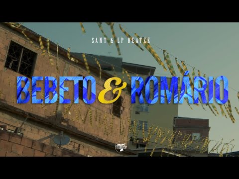 1. Sant & LP Beatzz — BEBETO & ROMÁRIO