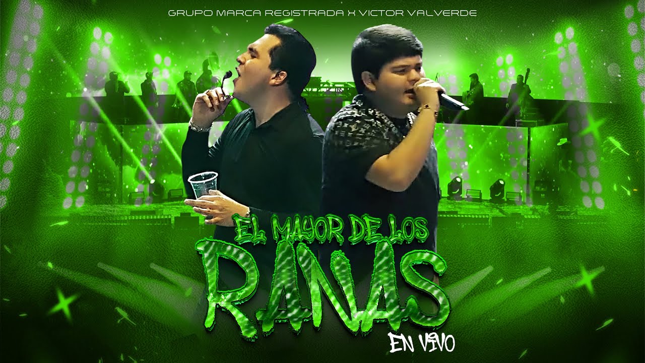 Grupo Marca Registrada y Víctor Valverde en Vivo: El Mayor de las Ranas 🎶
