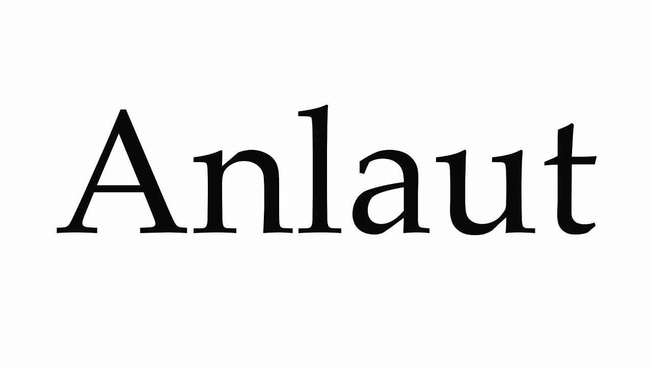 How to Pronounce Anlaut 📣