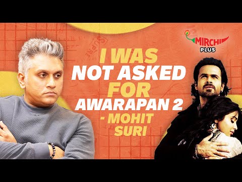 Mohit Suri on Awarapan 2, Emraan Hashmi & Family😍 | Saiyaara | Mirchi Plus