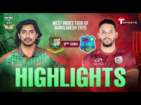 HIGHLIGHTS | Bangladesh vs West Indies, 3rd ODI | West Indies tour of Bangladesh, 2025 | T Sports