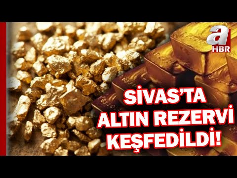Sivas'ta 13,2 tonluk altın rezervi keşfedildi! | A Haber