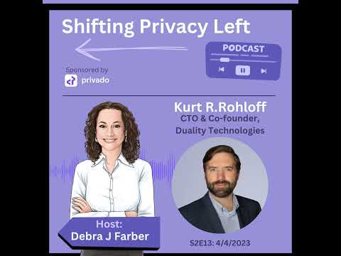 S2E13: Diving Deep into Fully Homomorphic Encryption (FHE) with Kurt R. Rohloff (Duality Technolo...