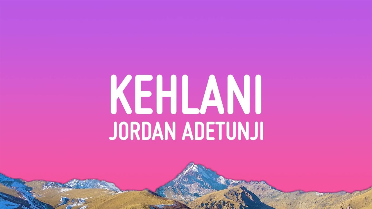 Jordan Adetunji Performs 'KEHLANI' – Stream & Download Now 🎶