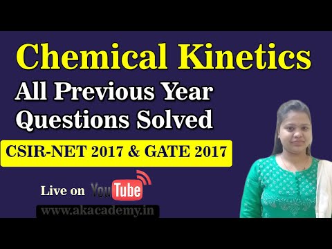 Chemical Kinetics | CSIR NET 2017 & GATE 2017 All Previous Year Questions Solved | Akacademy