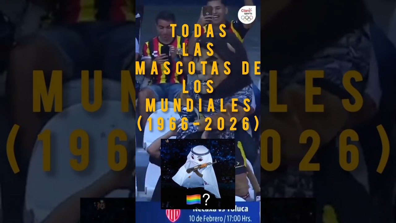 Mascotas de los Mundiales (1966-2026) 🐾