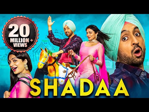 Shadaa (2021) New Released Full Hindi Dubbed Movies | Diljit Dosanjh, Neeru Bajwa, Sonam Bajwa