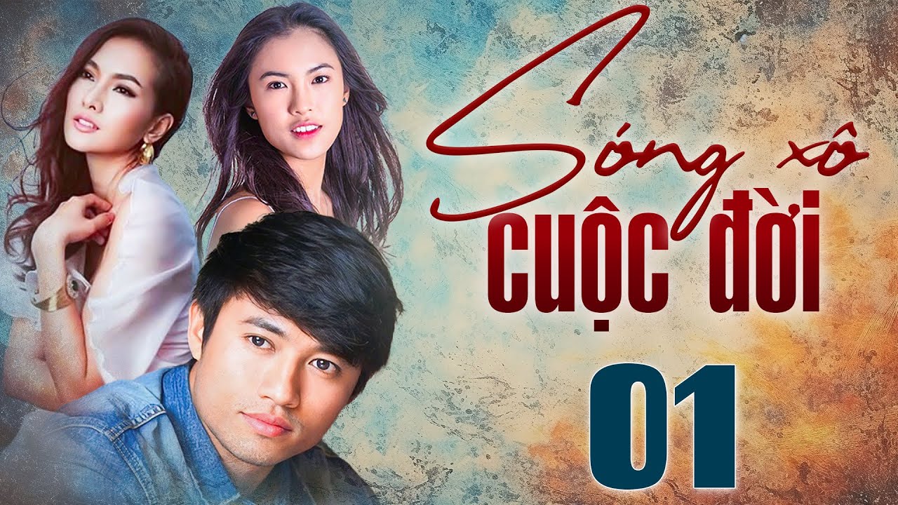 SÓNG XÔ CUỘC ĐỜI Tập 1 | Phim Việt Nam Hay Mới Nhất | Phim Bộ Việt Nam | Phim Hay Cố NSƯT Quý Bình