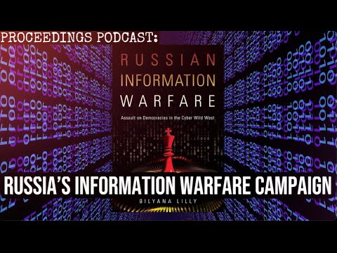 Proceedings Podcast: Dr. Bilyana Lilly on Russia's Information Warfare Campaign