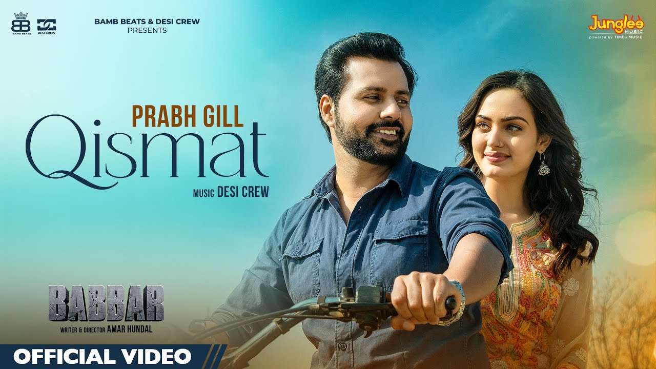 Qismat Official Video | Prabh Gill & Amrit Maan 🎶