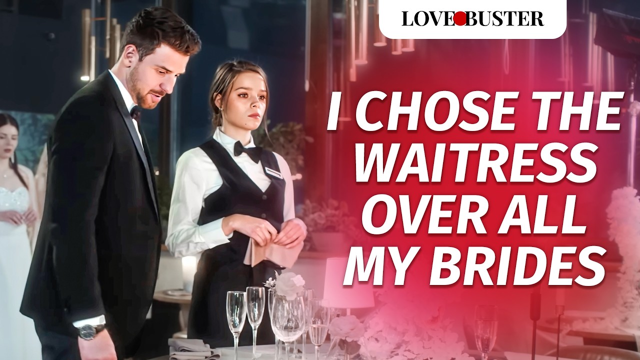 Why I Chose the Waitress Over All My Brides đź’Ť | Dramatic Love Story
