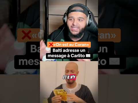 âïžBalti adresse un message Ă Carlito apres sa parole « on est au Coran »#balti #reaction #clips