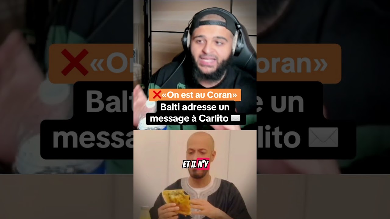 Balti répond à Carlito après sa phrase « on est au Coran »