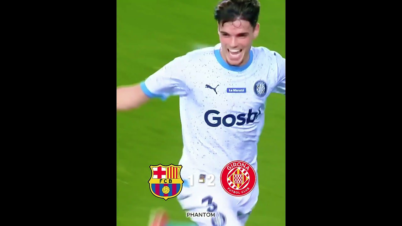 Barcelona Girona 2024: Girona Secures Historic 4-2 Victory in La Liga Clash