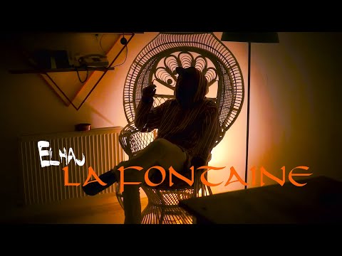 EL 7AJ - La Fontaine (Clip Officiel)
