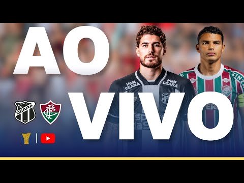 CEARÁ X FLUMINENSE JOGO AO VIVO - DIRETO DO ESTÁDIO - BRASILEIRÃO 2025 - FUTEBOL AO VIVO