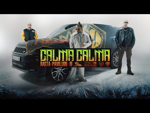 RASTA x PAVILLION x RI - CALMA CALMA (OFFICIAL VIDEO)
