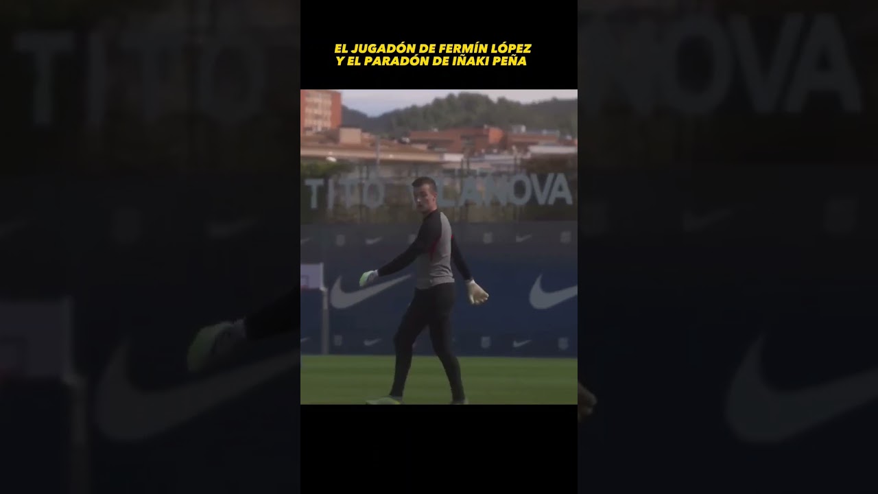 Fermín López's Amazing Play & Iñaki Peña's Save ⚽