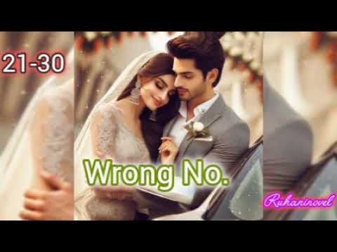 Wrong No. Episodes 21-30 | Celebrity Love Story 🎬