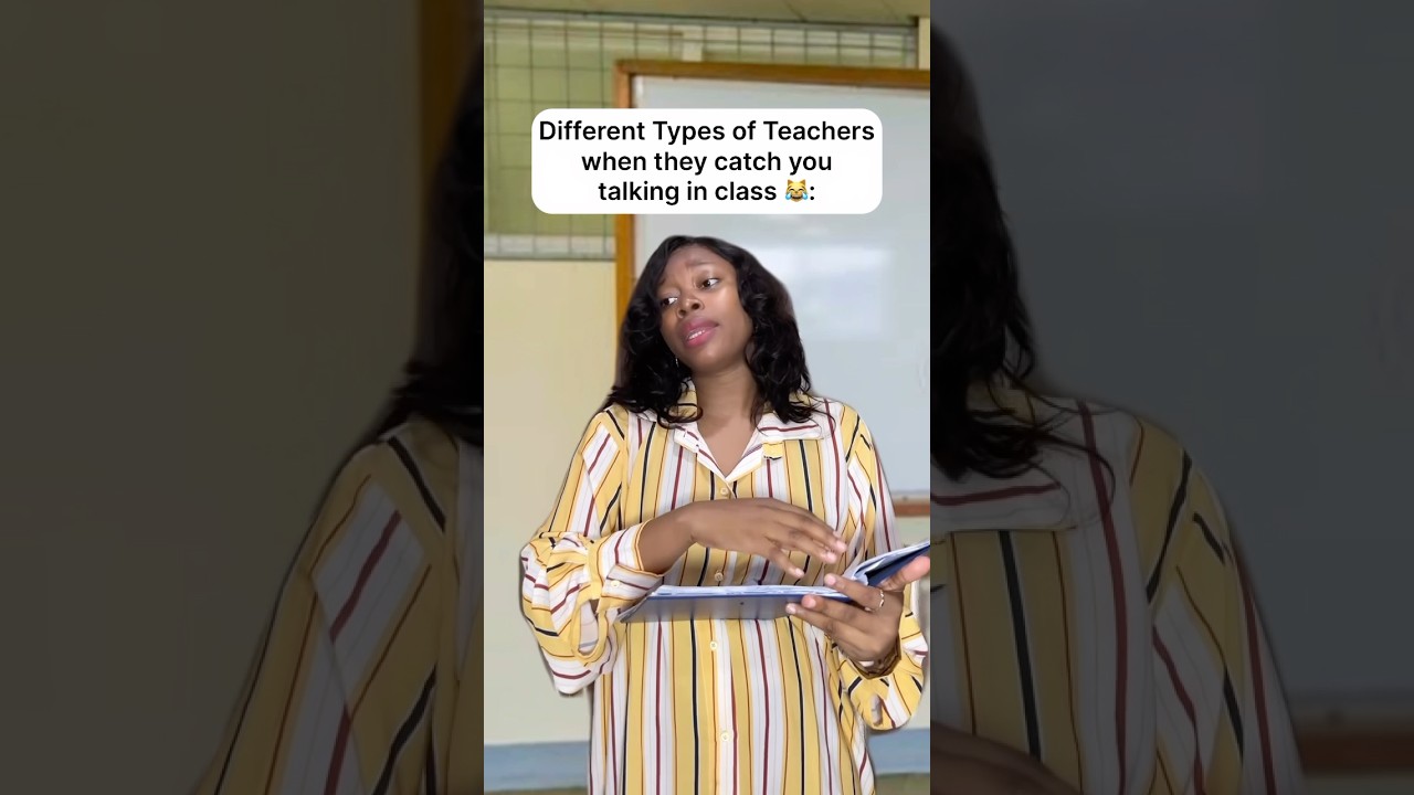 Types of Teachers When You Talk in Class 😹