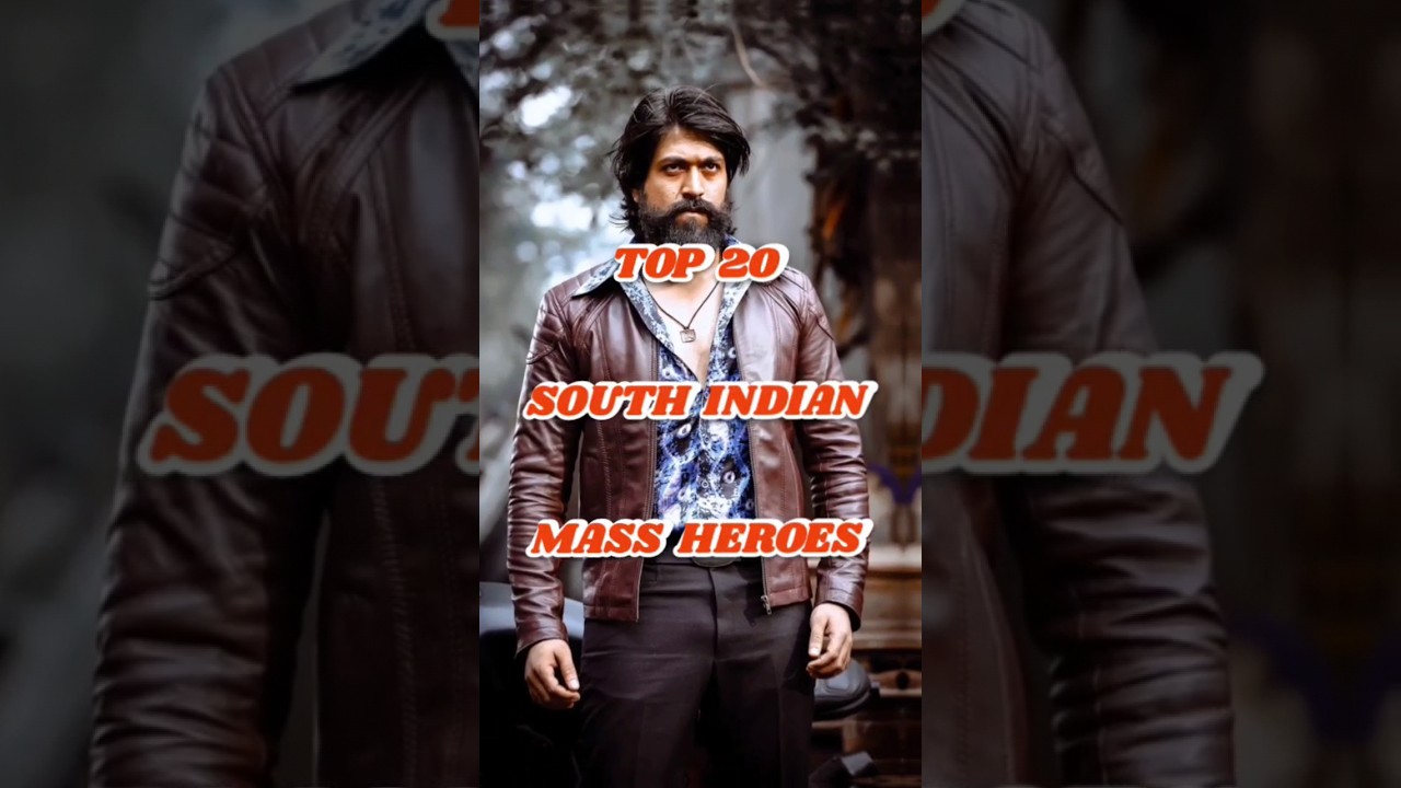 Top 20 South Indian Mass Heroes 😎