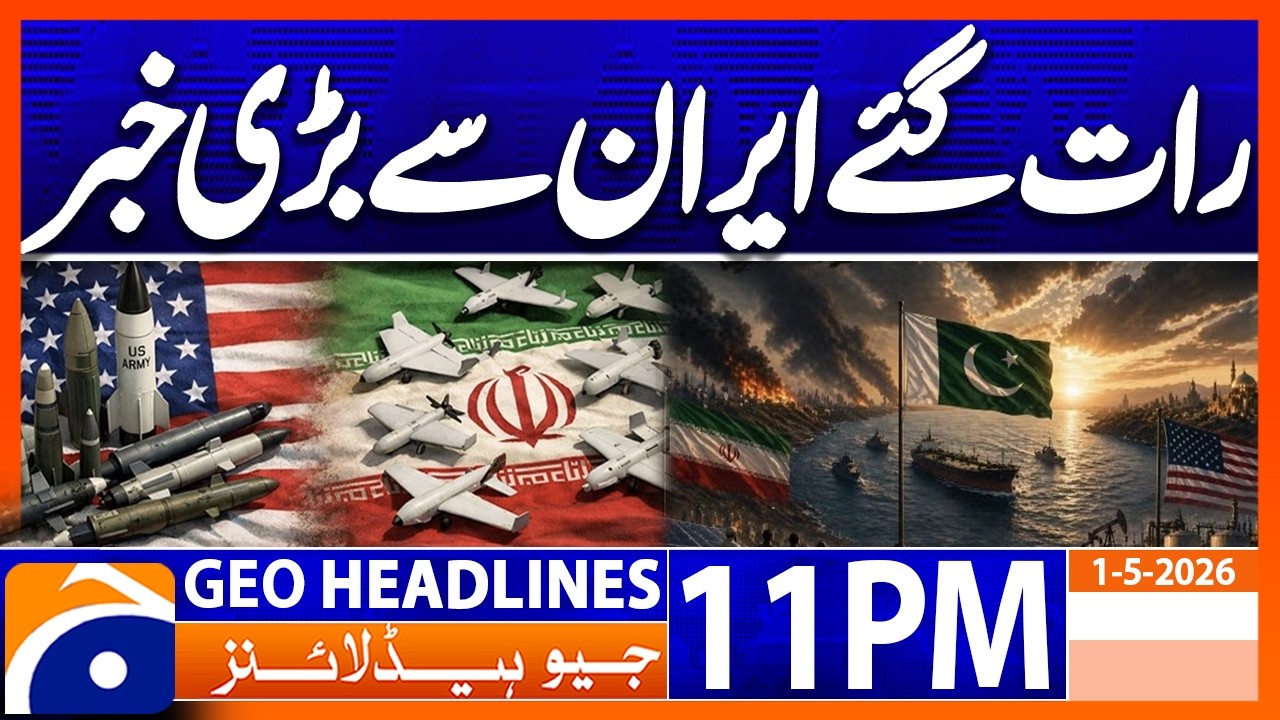 Iran US War - US Iran Negotiations - Iran US Deal | Geo News 11 PM Headlines 1st May 2026