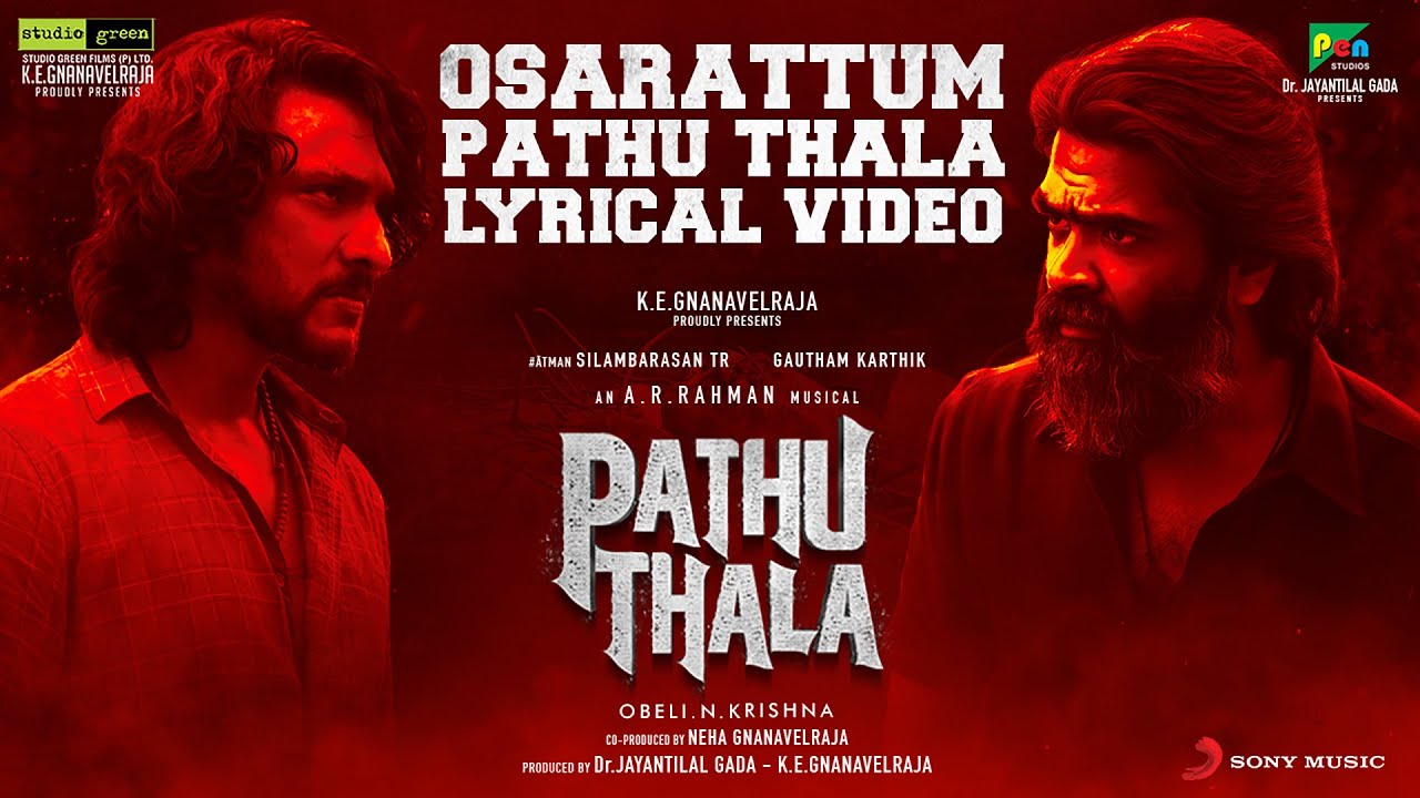Pathu Thala - Osarattum Pathu Thala | Silambarasan TR & A.R. Rahman 🎶