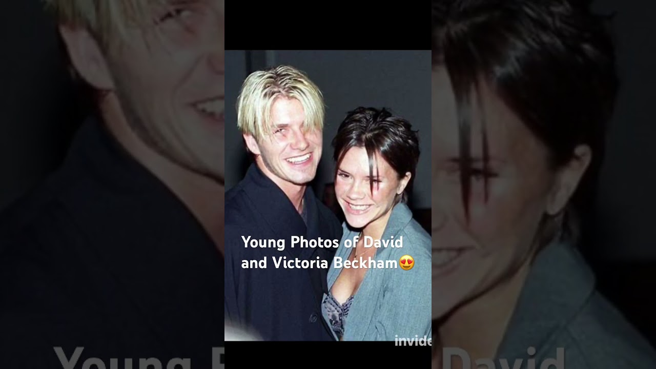 Young Photos of David & Victoria Beckham #shorts #davidbeckham #victoriabeckham #love #like #viral