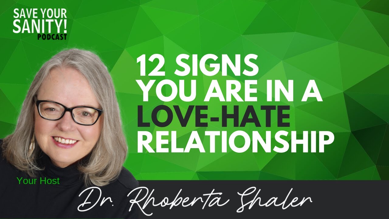 12 Signs You're in a Love-Hate Relationship 💔