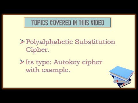 Cryptography & Network Security: #17 Polyalphabetic Cipher and its type Autokey Cipher
