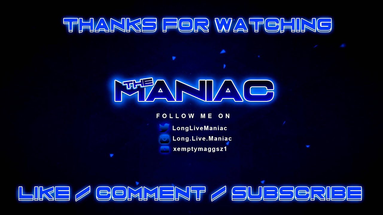 Maniac - Outro 🎶 | Check Out His Channel & Download