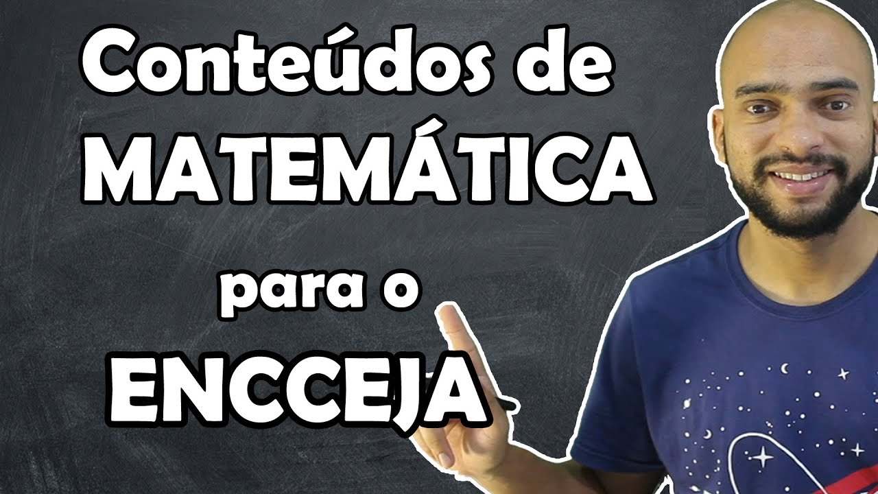 O que cai na prova de Matemática do ENCCEJA Ensino Médio? Guia Completo 📚