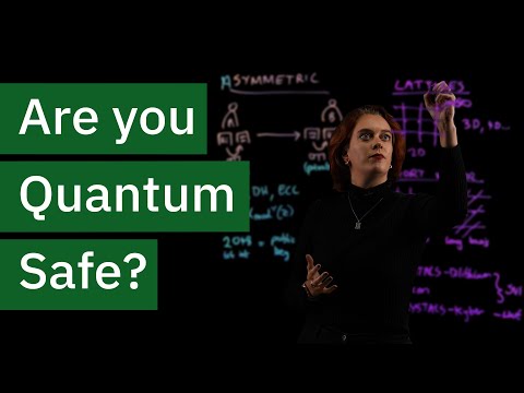 What is Quantum Safe?