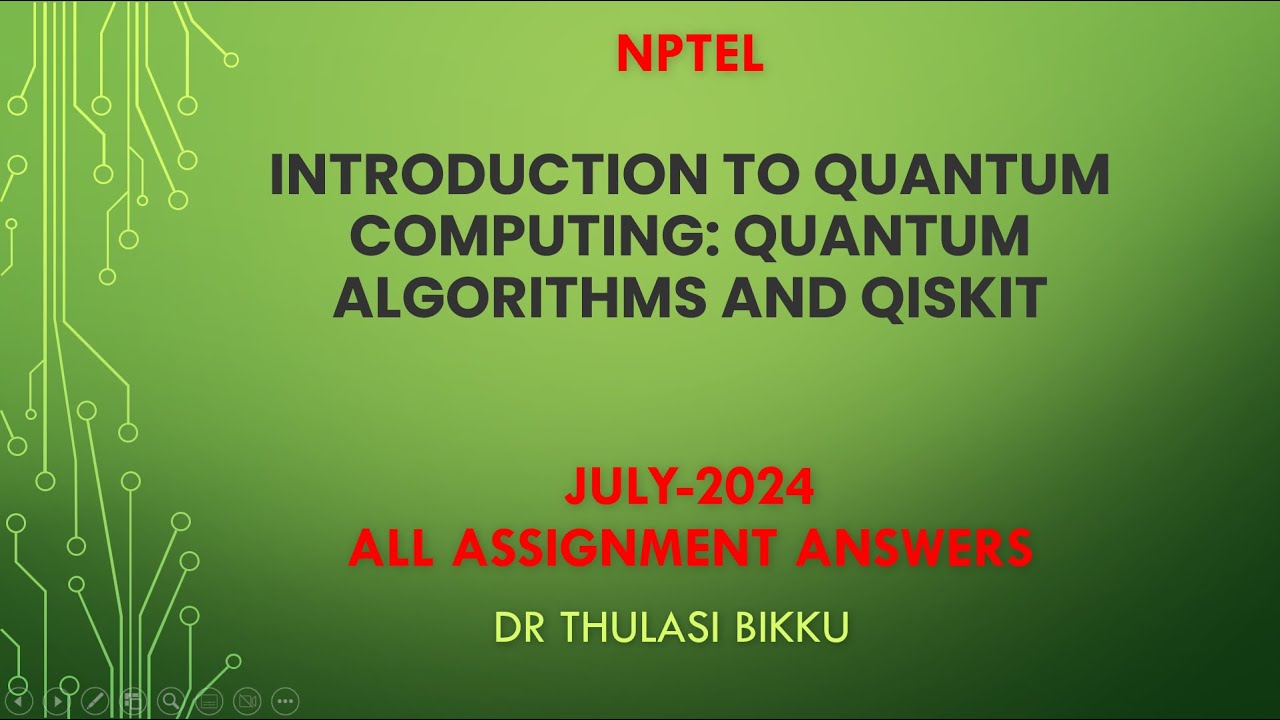 NPTEL Quantum Computing: Algorithms and Qiskit Assignments - July 2024