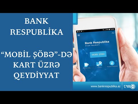 Bank Respublika, Mobil Sobede qeydiyyatdan kecmek / Mobil Sobe kart uzre qeydiyyat YENI