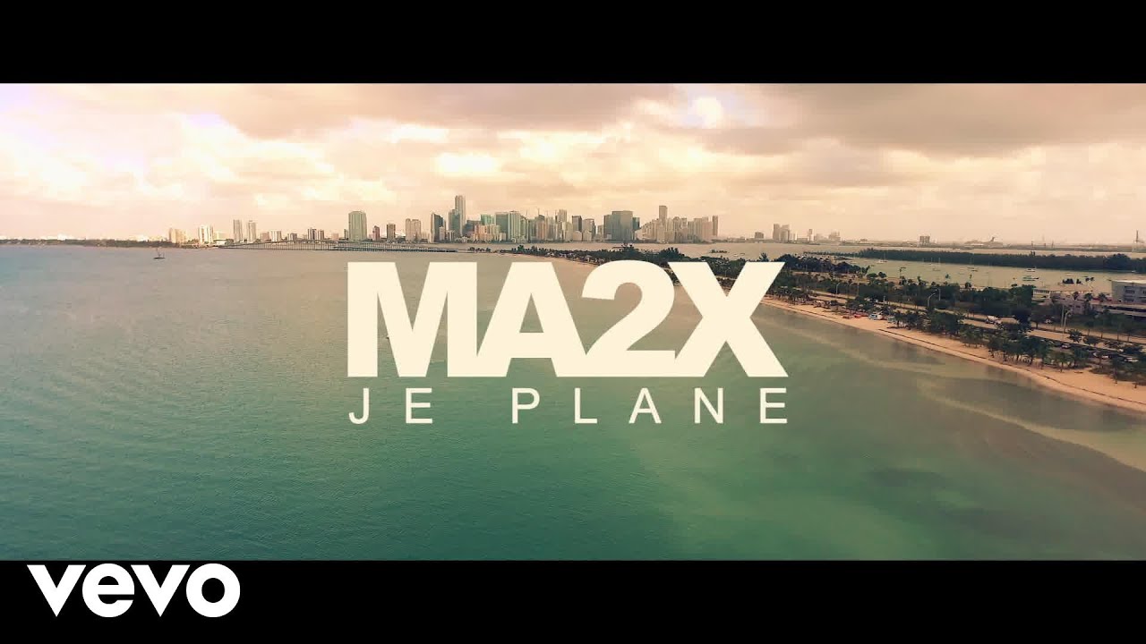 Ma2x Releases New Video 'Je Plane' 🎶
