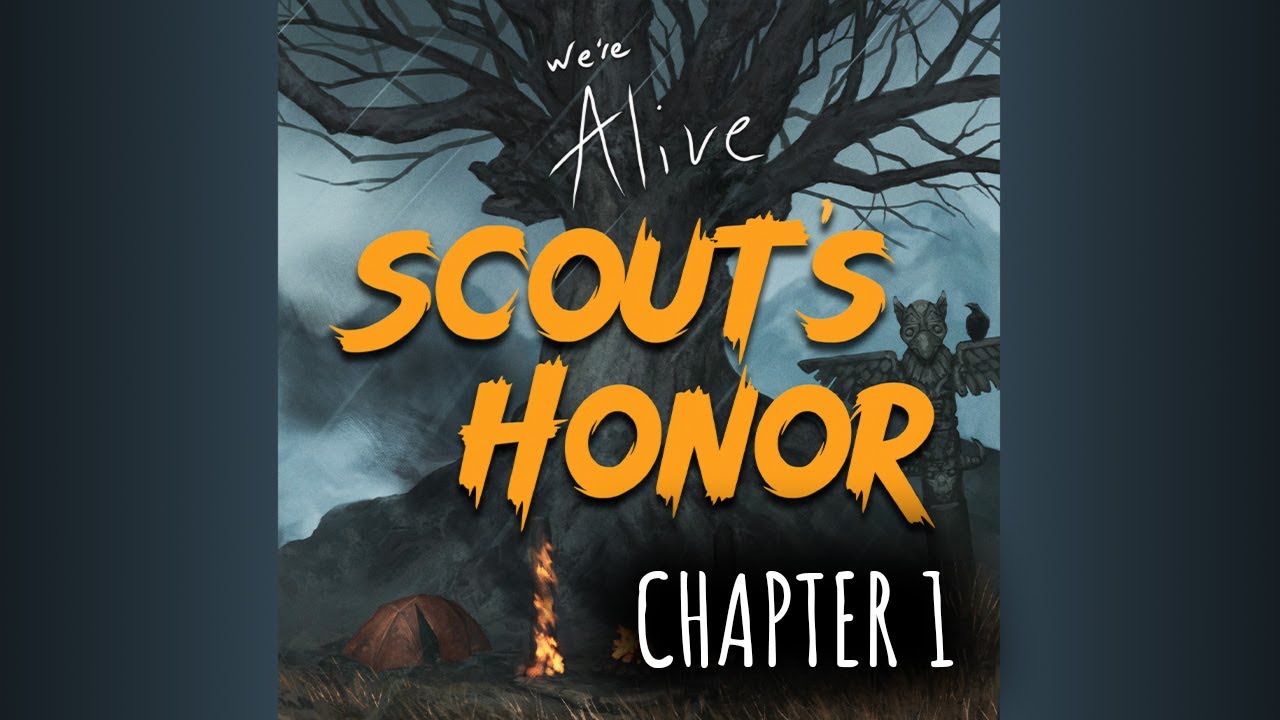 We’re Alive: Scout’s Honor | Chapter 1 | "Welcome to Camp"