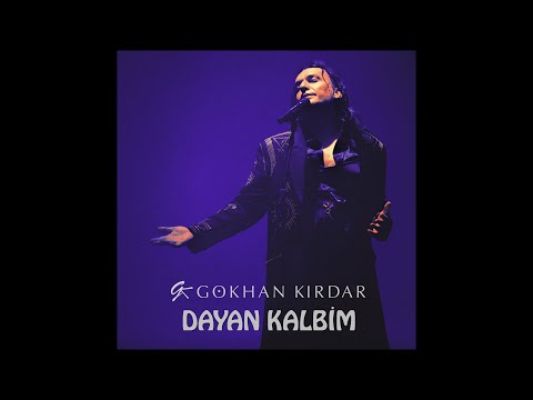 Gökhan Kırdar: Dayan Kalbim V1