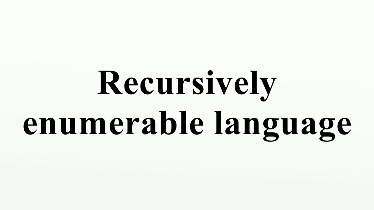 Recursively Enumerable Language Explained 📚