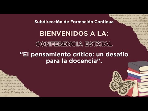 Conferencia Estatal. El pensamiento crítico: un desafío para la docencia.