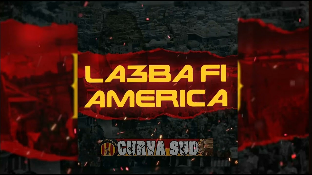 LA3BA FI AMERICA 🎵 – Clash CA & ESS | Paroles et Signification