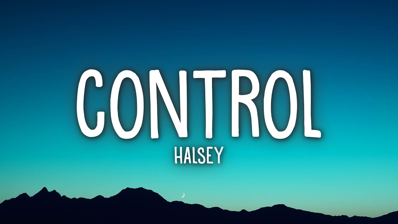 Halsey - Control (Lyrics)